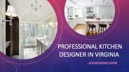 Professional Kitchen Designer In Virgina