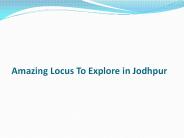 Amazing Locus to Explore in Jodhpur