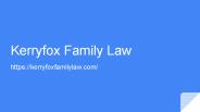 How to Choose The Right Family Law Lawyer PowerPoint PPT Presentation