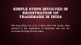 Simple steps involved in registration of Trademark in India PowerPoint PPT Presentation