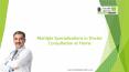 Multiple Specializations in Doctor Consultation at Home PowerPoint PPT Presentation