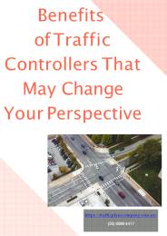 Benefits of Traffic Controllers That May Change Your Perspective