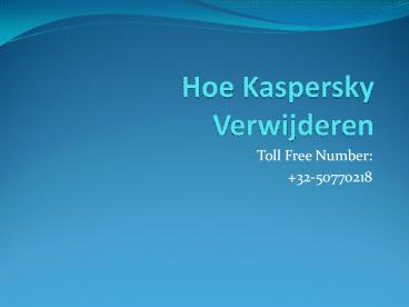 HOE KASPERSKY VERWIJDEREN