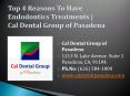 Top 4 Reasons To Have an Endodontics Treatment | Root Canals Pasadena (1) PowerPoint PPT Presentation
