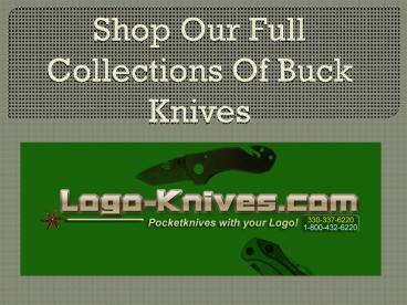 Shop Our Full Collections Of Buck Knives