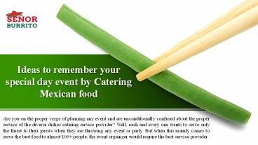 Ideas to remember your special day event by Catering Mexican food