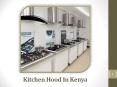 Benefits Of Kitchen Hood In Kenya - Newmatic Appliances PowerPoint PPT Presentation