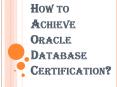 5 Crucial Steps you Need to Take to Get Oracle Certification PowerPoint PPT Presentation