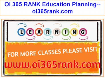 OI 365 RANK Education Planning--oi365rank.com