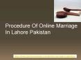 Procedure Of Online Marriage In Lahore Pakistan PowerPoint PPT Presentation
