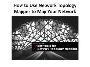 How to Use Network Topology Mapper to Map Your Network