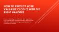 How to protect your valuable Clothes with the Right Hangers PowerPoint PPT Presentation