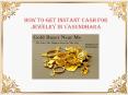 How to Get Instant Cash for Jewelry In Vasundhara