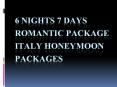 Romantic Europe Italy Honeymoon Packages