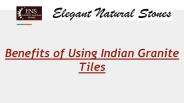 Benefits of Using Indian Granite Tiles