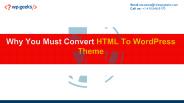 Why You Must Convert HTML To WordPress Theme