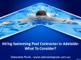 Hire a Swimming Pool Contractor in Adelaide - Tips on Hiring a Contractor PowerPoint PPT Presentation