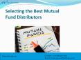 Selecting the Best Mutual Fund Distributors PowerPoint PPT Presentation
