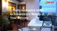 4 Pretty Innovative Ideas to Enhance the Beauty of Your Balcony PowerPoint PPT Presentation