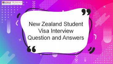 New Zealand Student Visa Interview Question and Answers