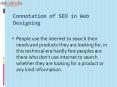 Connotation of SEO in Web Designing PowerPoint PPT Presentation