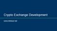 Crypto Exchange Development PowerPoint PPT Presentation