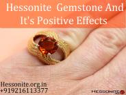 Hessonite  Gemstone And It's Positive Effects