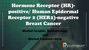 Hormone Receptor (HR)- positive/ Human Epidermal Receptor 2 (HER2)-negative Breast Cancer