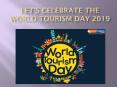 Let’s Celebrate The World Tourism Day 2019 PowerPoint PPT Presentation