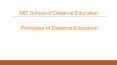 Principles of Distance Education – MIT School of Distance Education PowerPoint PPT Presentation