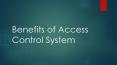 Benefits of Access Control System PowerPoint PPT Presentation