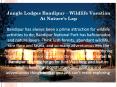 Jungle Lodges Bandipur – Wildlife Vacation At Nature’s Lap PowerPoint PPT Presentation