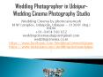 Wedding Photographer in Udaipur-Wedding Cinema Photography Studio PowerPoint PPT Presentation