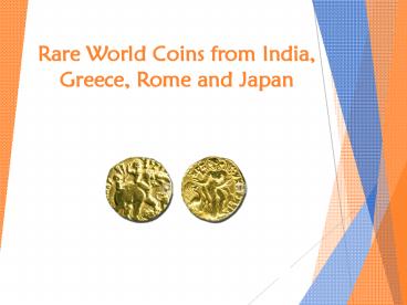 Rare World Coins from India, Greece, Rome and Japan
