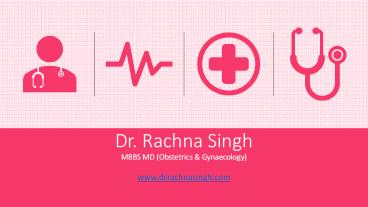 Dr Rachna Singh - Best Obstetrics and Gynecologists in Gurgaon