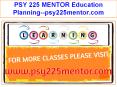 PSY 225 MENTOR Education Planning--psy225mentor.com PowerPoint PPT Presentation