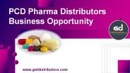 PCD Pharma Distributors Business Opportunity
