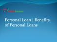 Personal Loan | Benefits of Personal Loans PowerPoint PPT Presentation