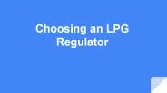 Choosing an LPG Regulator