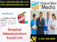 Hospital Administrators Email List PowerPoint PPT Presentation