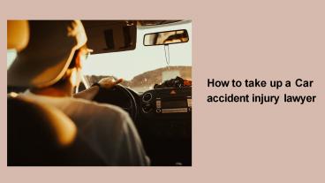 How to Hire a Car Accident Injury Lawyer Las Vegas