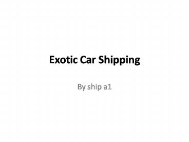 Exotic Car Shipping