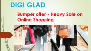 Digi glad:-shop everything