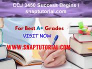 CCJ 3450 Success Begins / snaptutorial.com