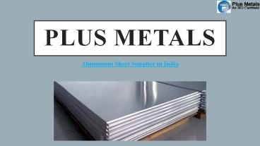 Aluminium / Aluminum Sheet Supplier and dealer in India