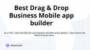 Best drag and drop business mobile app builder