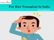 Fue Hair Transplant In India