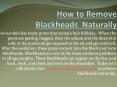 How to remove blackheads naturally at home PowerPoint PPT Presentation