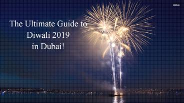 The ultimate guide to diwali 2019 in dubai