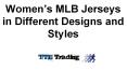 Women’s MLB Jerseys in Different Designs and Styles